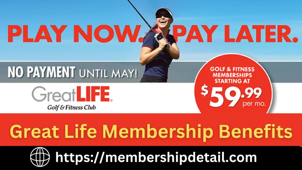 Great Life Membership Benefits