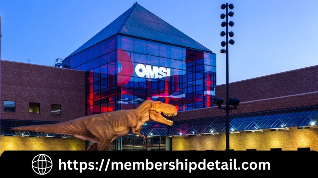 OMSI Membership-Oregon Museum Of Science & Industry