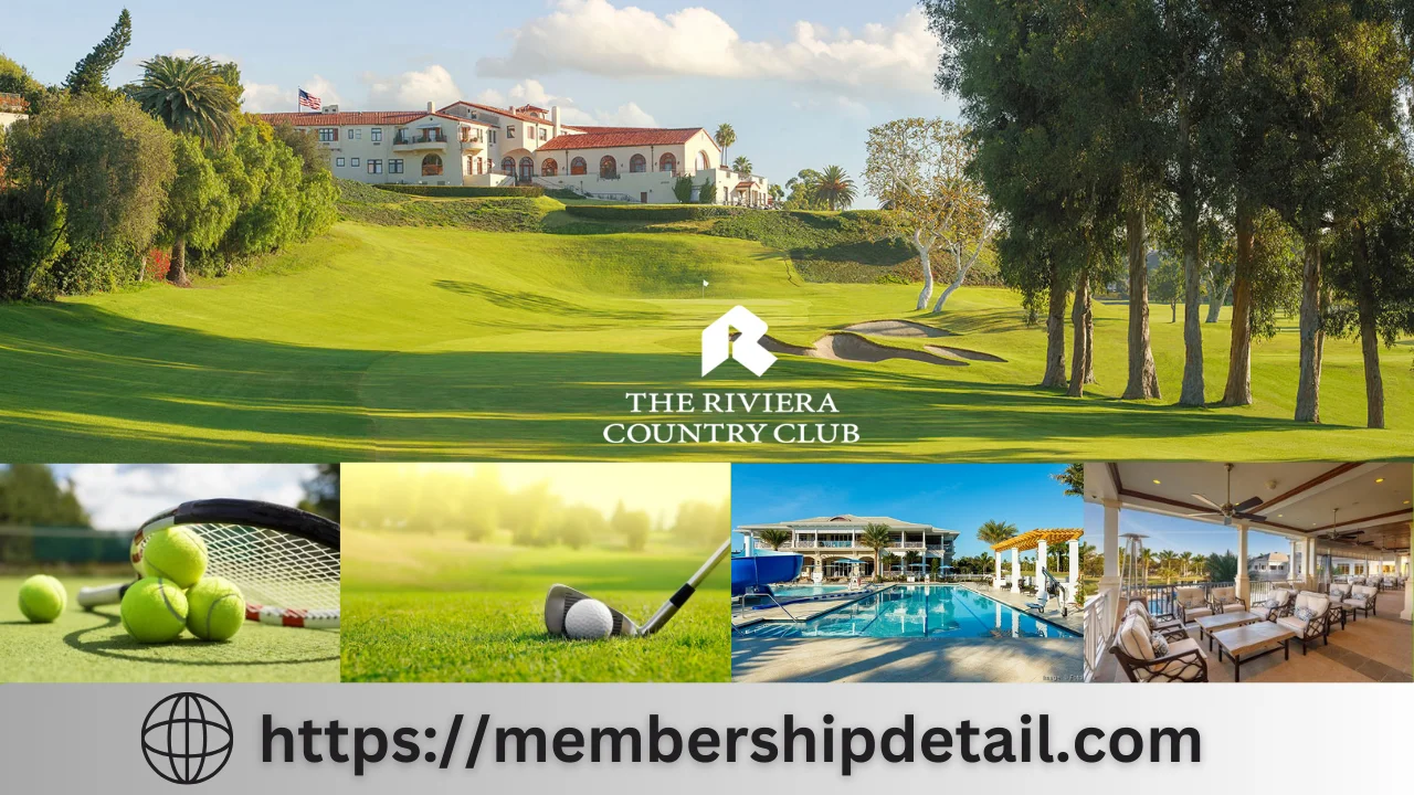 How Much Is Riviera Country Club Membership Cost & Benefits 2024 Promo Codes Free