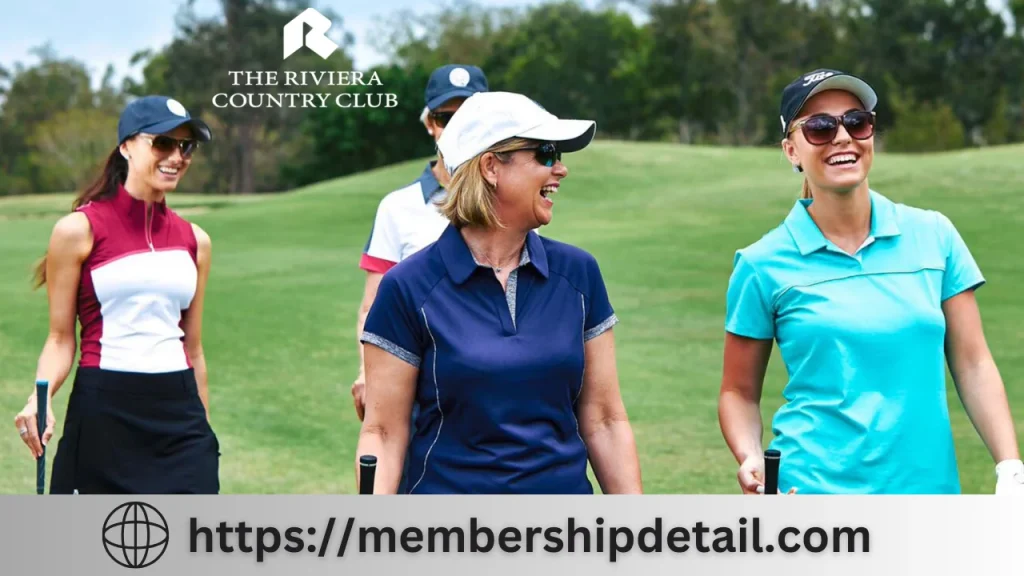 Riviera Country Club Membership Benefits