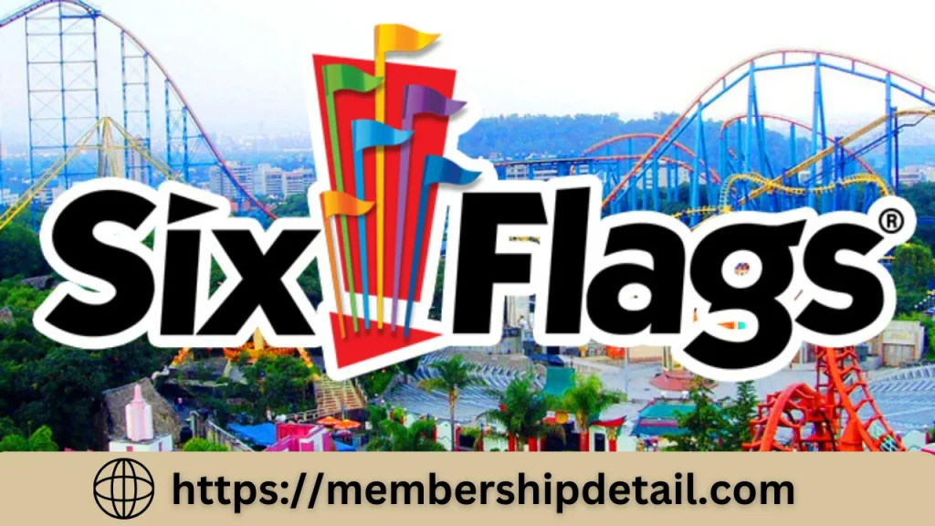 Six Flags Membership Cost & Benefits 2024 Gifts Card, Cancellation