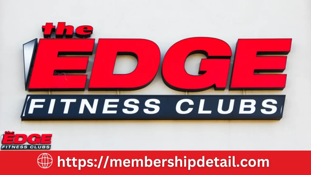 The Edge Fitness Club Membership Cost 2024 Benefits, Free Trial & Discounts