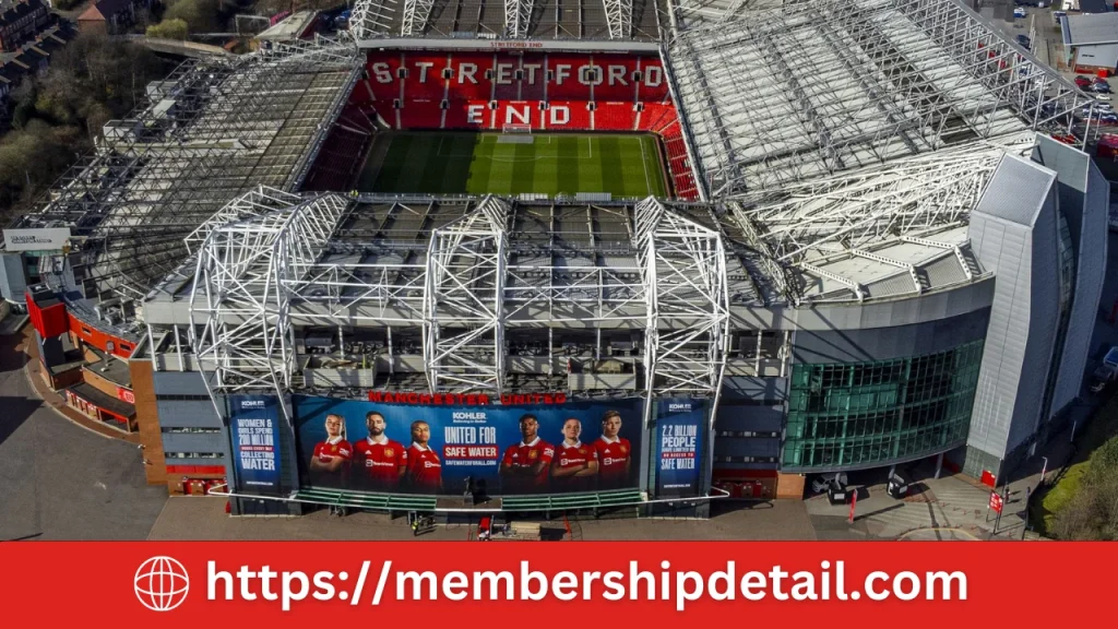 Manchester United Membership Cost 2024 Benefits, Ticket Cost & Review