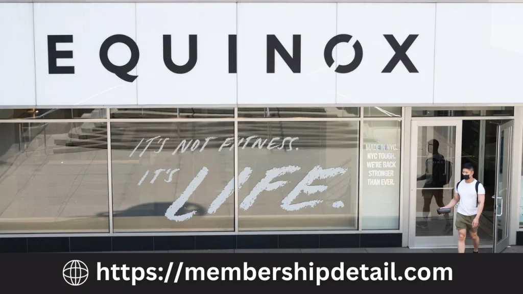 Equinox Membership Cost 2024 Benefits, Discounts, Renewal & Review