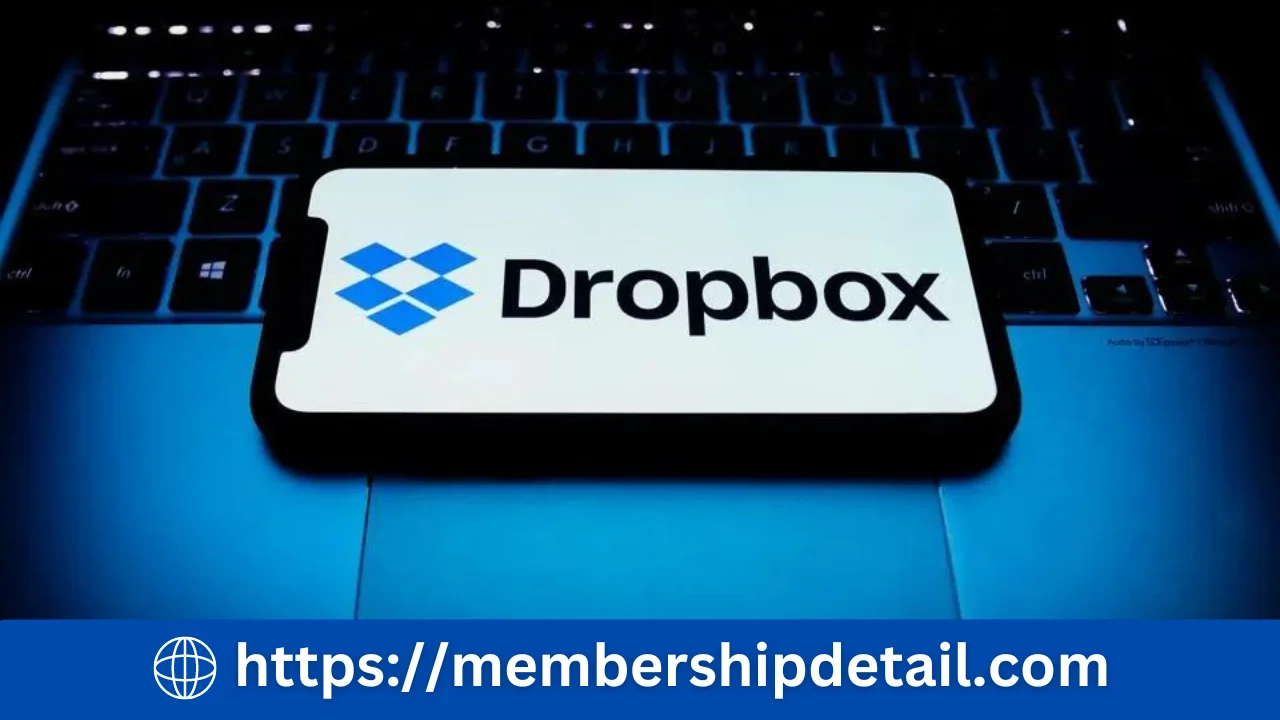 Dropbox Subscription Price, Plans, Login, Benefits & Worth 2024