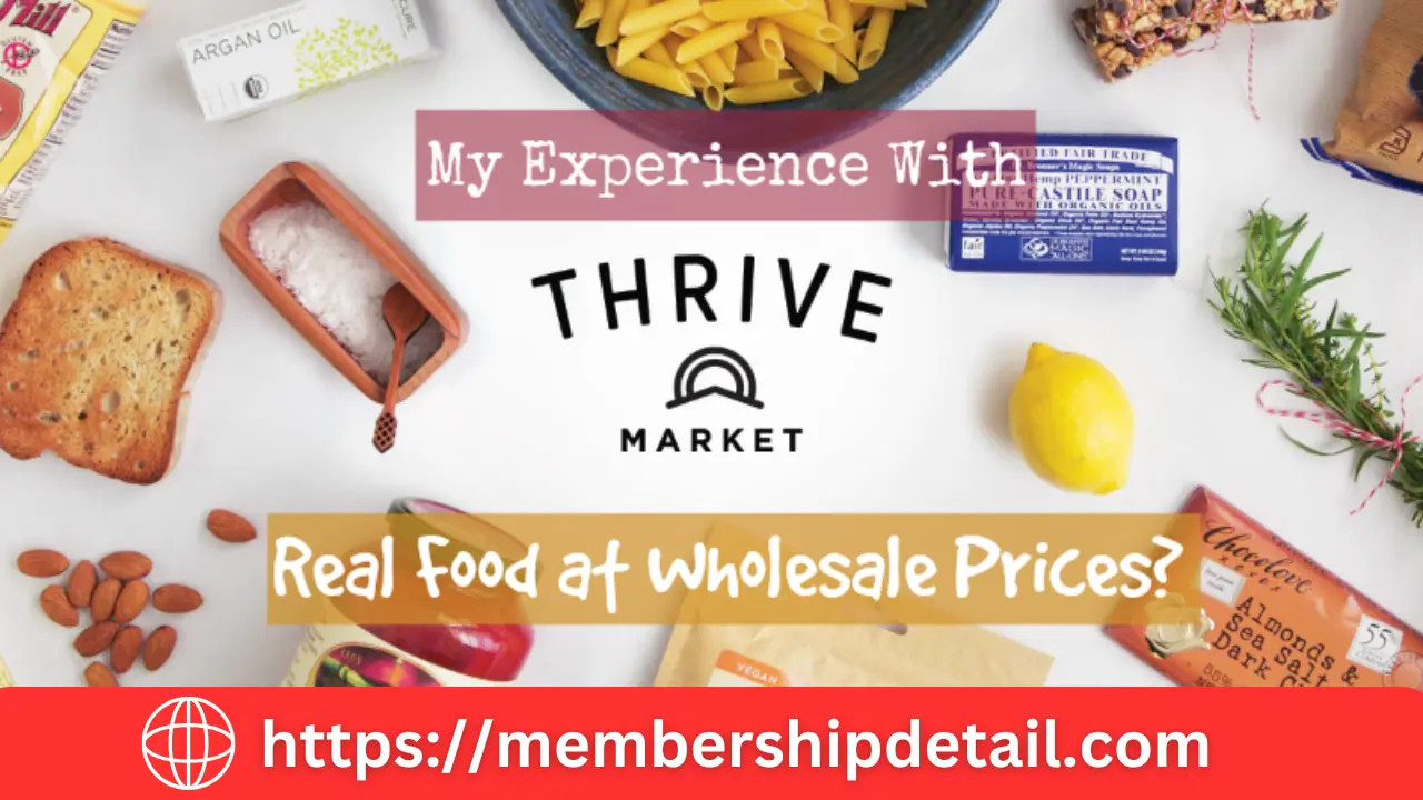 Thrive Market Membership Review 2025, is it worth it ?